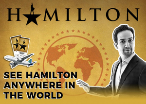 ✈ Win a Trip to See HAMILTON Anywhere in the World Image