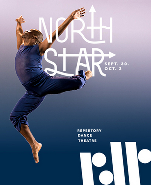 Repertory Dance Theatre Will Present NORTH STAR  Image