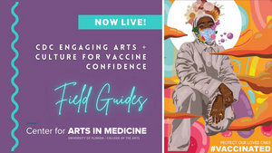 CDC Releases Engaging Arts & Culture for Vaccine Confidence Field Guides Image