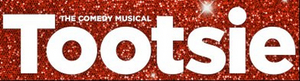 TOOTSIE is Coming to The Hippodrome Theatre This November 