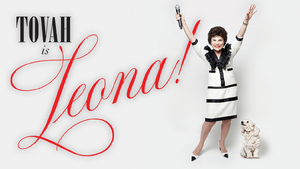 Feature: Tovah IS LEONA! at Mizner Park Cultural Center Image