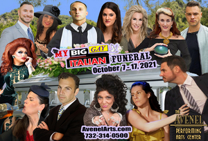 MY BIG GAY ITALIAN FUNERAL Comes to the Avenel Performing Arts Center Next Month  Image