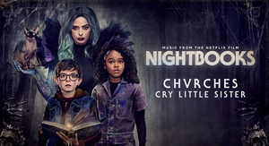 CHVRCHES Release 'Cry Little Sister' Cover For NIGHTBOOKS on Netflix Image