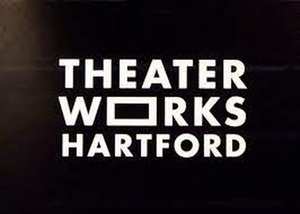 TheaterWorks Hartford Postpones Start of 2021 Season 