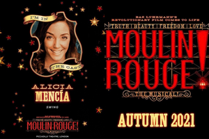 Alicia Mencía formará parte del elenco de MOULIN ROUGE en el West End 