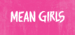 Arturo Perez Jr. and Samantha Jayne to Direct MEAN GIRLS Movie Musical 