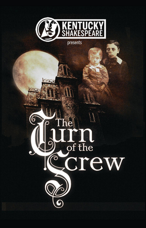 Kentucky Shakespeare Presents TURN OF THE SCREW Image