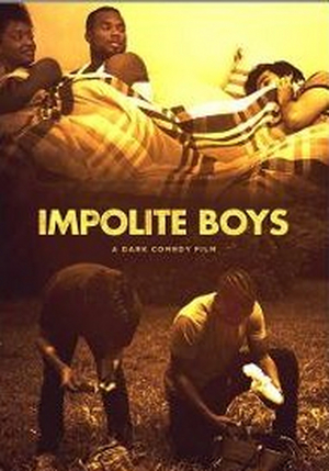 New Dark Comedy Film IMPOLITE BOYS Now Available On Streaming Channels Image
