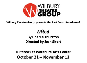 Wilbury Theatre Group to Present LIFTED by Charlie Thurston  Image