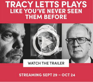 Tracy Letts New Virtual Plays from Steppenwolf 