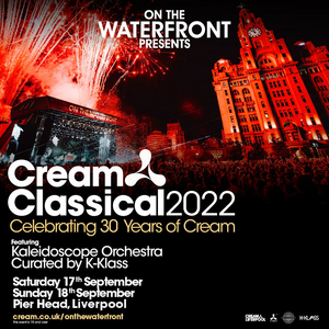 On The Waterfront Presents Cream Classical 2022 - Celebrating 30 Years Of Cream 