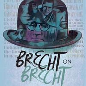 Theater Breaking Through Barriers to Return to the Stage With BRECHT ON BRECHT 