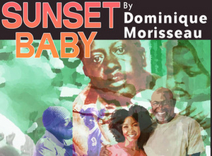 Black Theatre Troupe Presents Morisseau's SUNSET BABY  Image