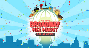 BC/EFA's Broadway Flea Market and Grand Auction Will Take Place This Sunday Image