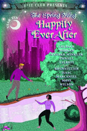 F*It Club to Present THE SPRING FLING: HAPPILY EVER AFTER Image