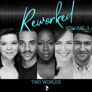 Marissa Rosen, Josh A. Dawson, Julie Foldesi & More Broadway Performers Featured on REWORKED VOL. 1 Image
