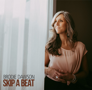 Brodie Dawson Releases New 'Skip A Beat' Single from Upcoming Album 