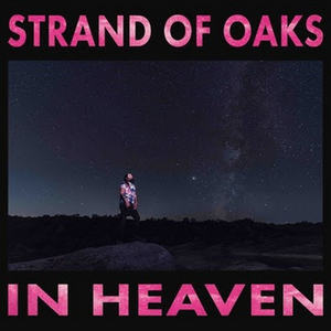 Strand Of Oaks Release New Album 'In Heaven' 