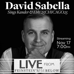 Jana Robbins & Haley Swindal to Join David Sabella in 25CHICAGO25 at Feinstein's/54 Below 