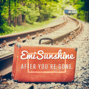 EmiSunshine Releases New Single, 'After You're Gone' 