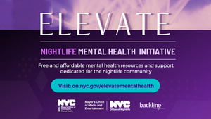 ONL, MOME & MOCMH Announce the Launch of  Elevate: Nightlife Mental Health Initiative 