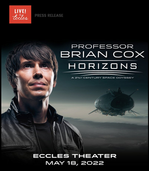 Live at the Eccles to Present Professor Brian Cox: HORIZONS in May 2022  Image