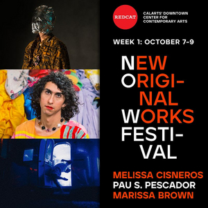 REDCAT Kicks Off the 18th Annual New Original Works Festival This Week  Image