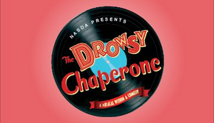THE DROWSY CHAPERONE Comes to the Court Theatre This Month 