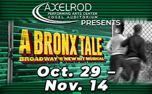 A BRONX TALE to Reopen the Axelrod Performing Arts Center Image