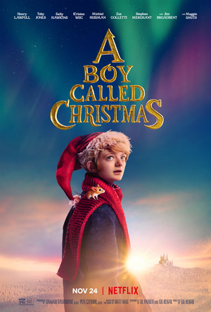 VIDEO: Netflix Releases Trailer for A BOY CALLED CHRISTMAS 