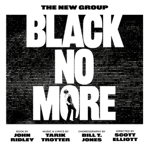 World Premiere of BLACK NO MORE to Begin Performances January 2022 Image