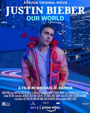 JUSTIN BIEBER: OUR WORLD Documentary Premieres on Amazon Prime Video 