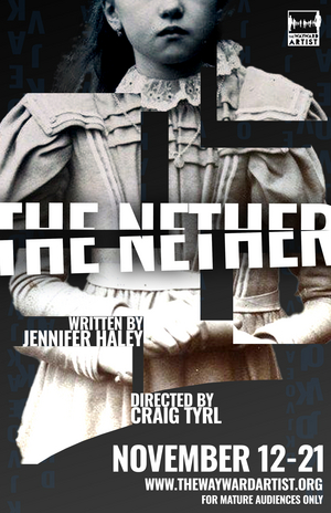 The Wayward Artist Will Return to Live Audiences Next Month With THE NETHER Image