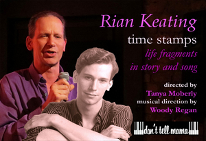 Review: RIAN KEATING Tells Boldly Confessional Stories In TIME STAMPS at Don't Tell Mama Image