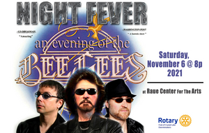 Rotary Rocks Raue Center to Present NIGHT FEVER A BeeGees Tribute  Image