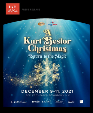 Kurt Bestor Brings RETURN TO THE MAGIC to the Eccles This Christmas 