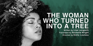 Review: THE WOMAN WHO TURNED INTO A TREE, Jacksons Lane Theatre 