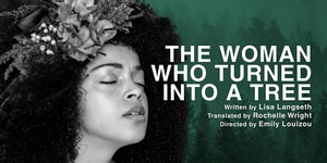 Review: THE WOMAN WHO TURNED INTO A TREE, Jacksons Lane Theatre Image