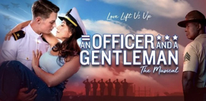 First National Tour of AN OFFICER AND A GENTLEMAN Comes to The Granada Theatre 