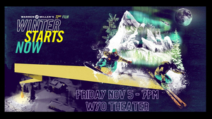 72nd Warren Miller Film to Debut at the WYO 