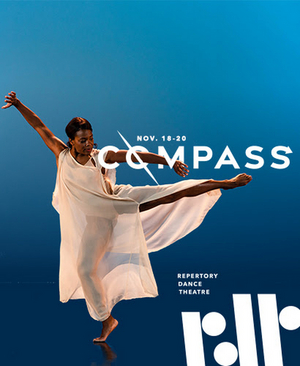 Repertory Dance Theatre's COMPASS Coming to the Rose Wagner Performing Arts Center in November 