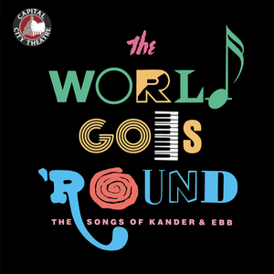 Review: THE WORLD GOES 'ROUND at Overture Center Image