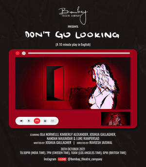 Bombay Theatre Company Will Present DON'T GO LOOKING on Instagram Live This Month 