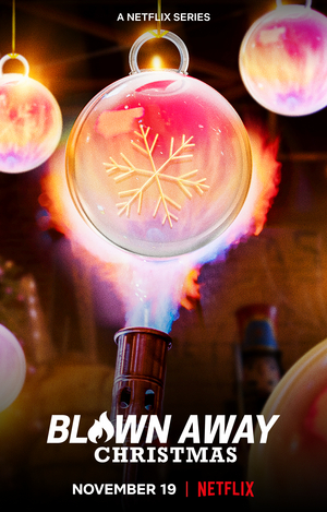 VIDEO: Watch the Trailer for BLOWN AWAY: CHRISTMAS on Netflix Image