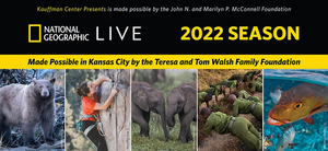 NATIONAL GEOGRAPHIC LIVE 2022 Speaker Series Announced at Kaufmann Center  Image