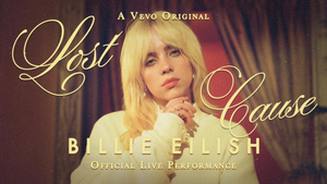 VIDEO: Billie Eilish Releases New Performance of 'Lost Cause' for VEVO Image