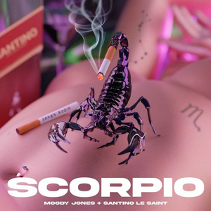 Moody Jones & Santino Le Saint Release 'SCORPIO' Image
