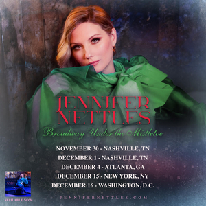 Jennifer Nettles Announces 'Broadway Under the Mistletoe' Tour 