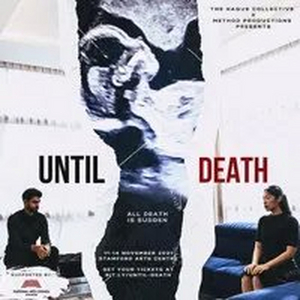UNTIL DEATH Will Be Performed at the Stamford Arts Centre at The Haque Collective Next Month Image