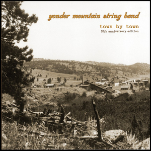 Yonder Mountain String Band Re-Release Pivotal 2nd Album 'Town by Town' For 20th Anniversary 